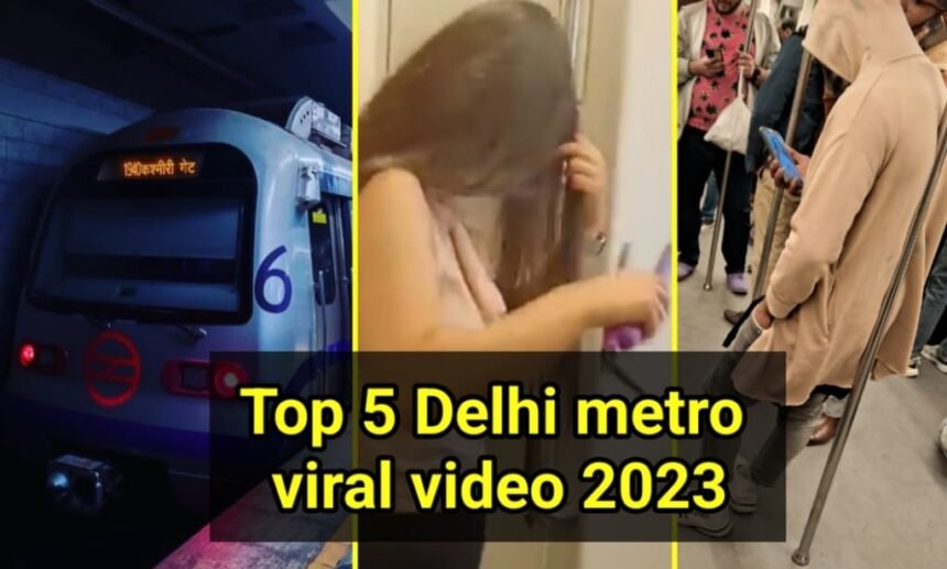 Top 5 delhi metro viral video 2023